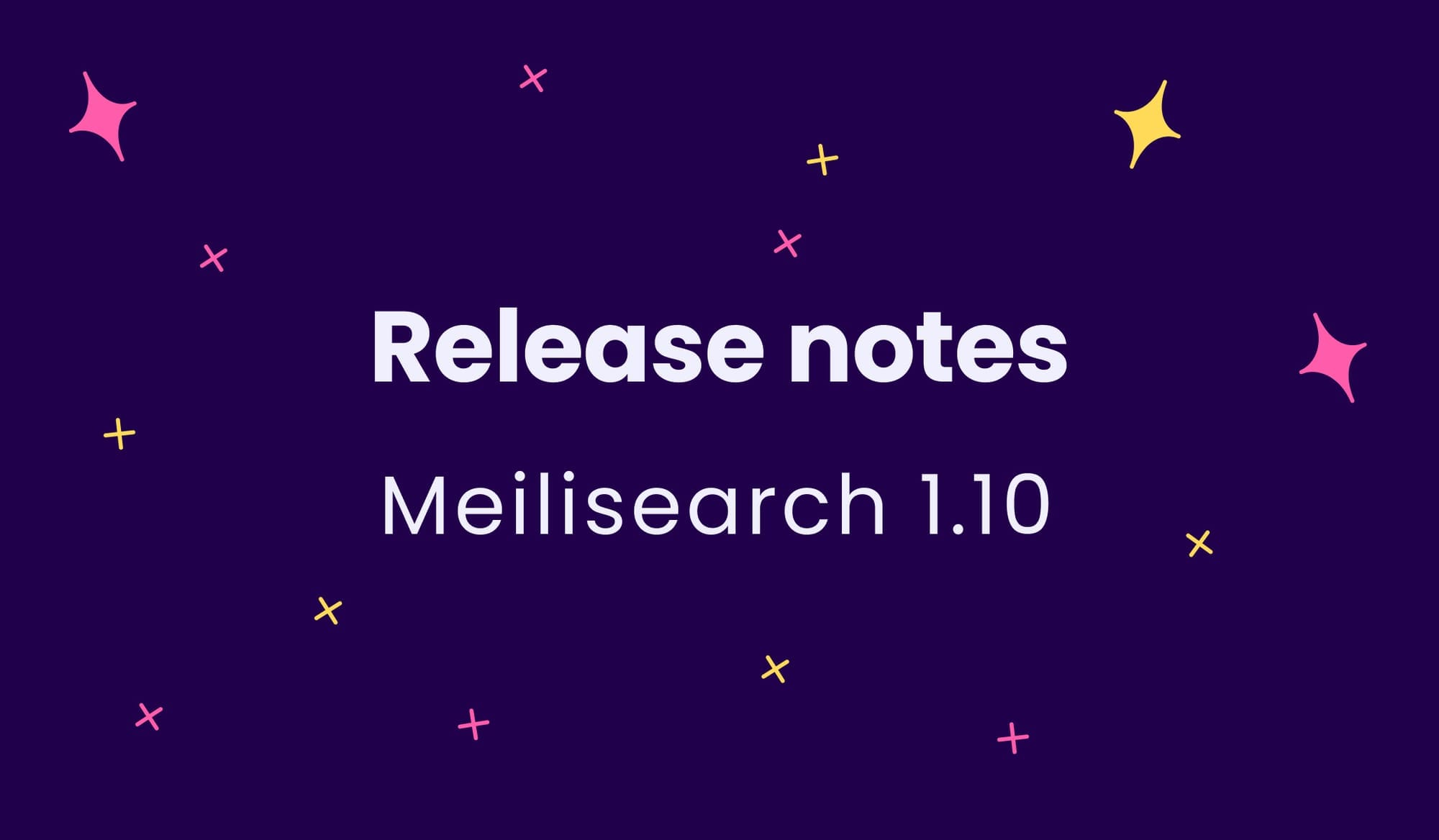 Meilisearch 1.10 release notes