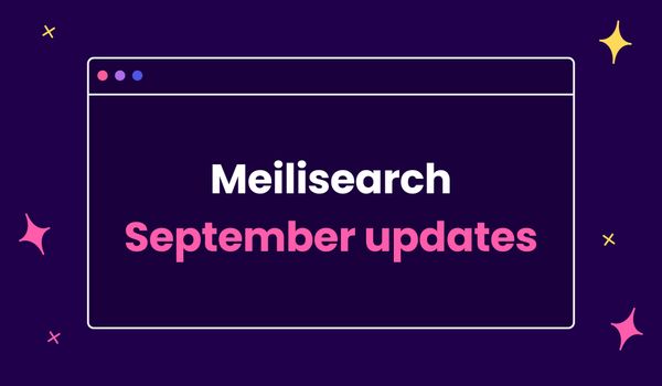 Meilisearch September Updates