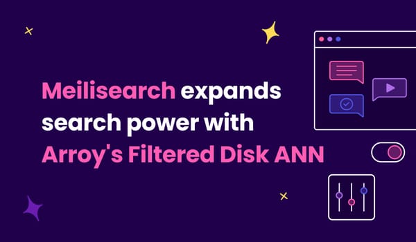 Meilisearch expands search power with Arroy's Filtered Disk ANN